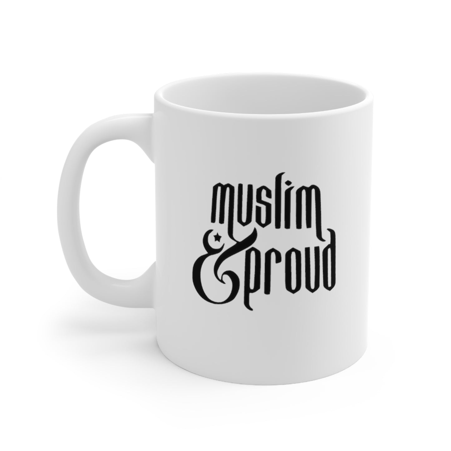 Muslim & Proud Mug (11oz)