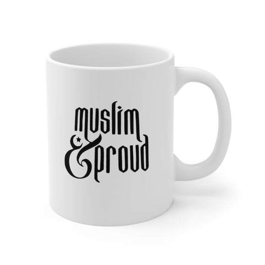 Muslim & Proud Mug (11oz)